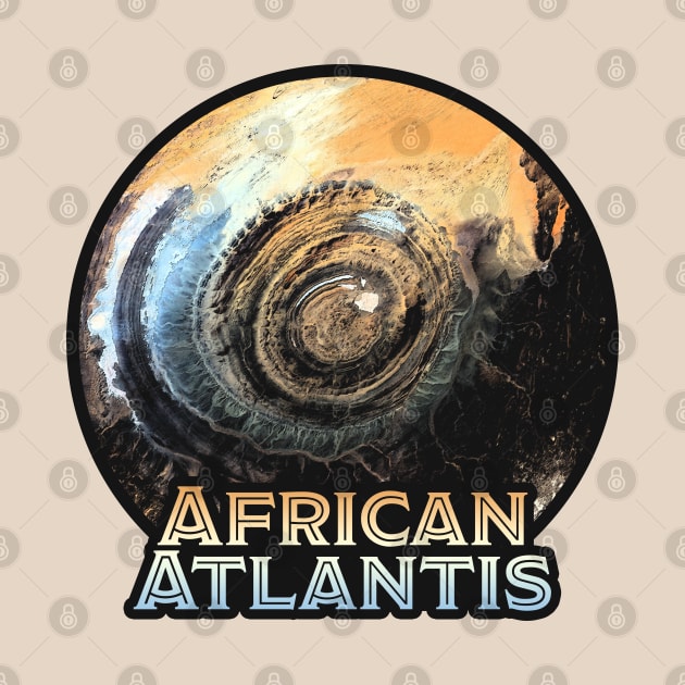 African Atlantis Richat Structure by Benny Bearproof