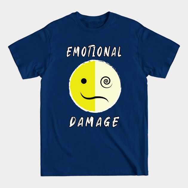 Disover Emotional Damage Meme - Emotional Support - T-Shirt