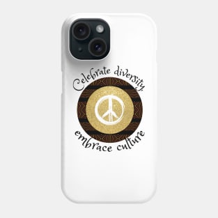 Celebrate diversity, embrace culture, African tribal peace Phone Case