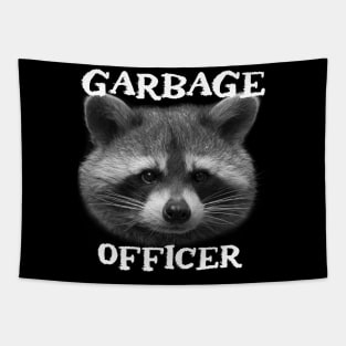 Funny Trash Panda Raccoon Sayings - Garbage Officer Phrase Quote for Raccoon Lovers Tapestry