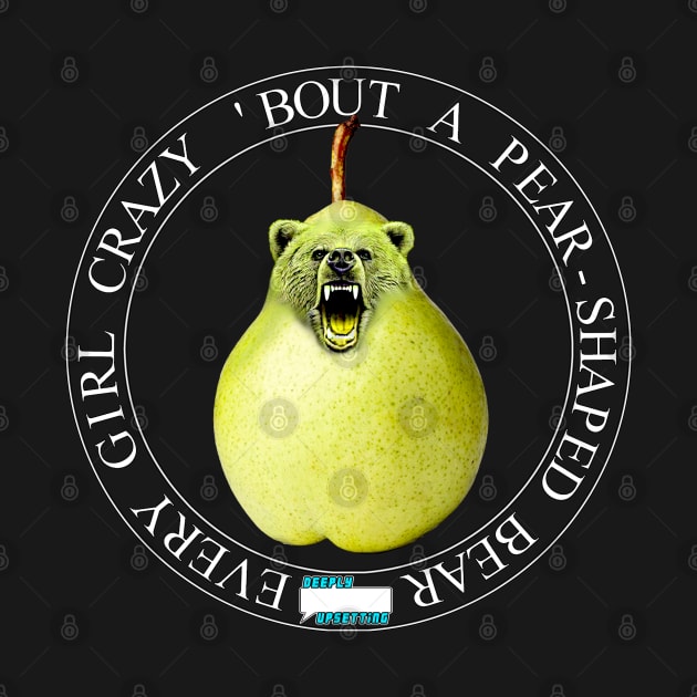 Pear-Shaped Bear by Geeks Under the Influence 