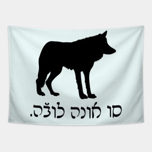 I'm A Wolf (Ladino, Feminine) Tapestry