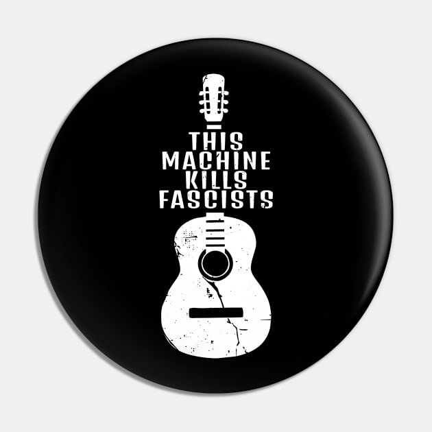 This Machine Kills Fascists Pin by Coretan MudaKu