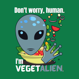 VegetAlien - Funny Alien T-Shirt
