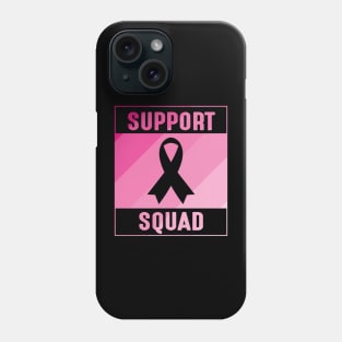 SUPPORT SQUAD Phone Case