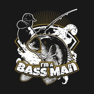 Largemouth Bass Fishing,  I'm A Bass Man T-Shirt