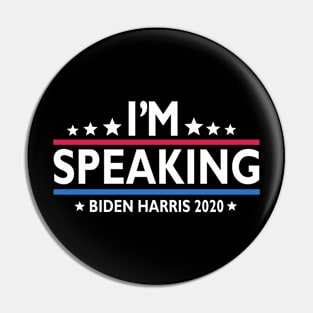 I'm Speaking Biden Harris 2020 Tshirt Pin