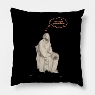 Retirement Regrets Pillow