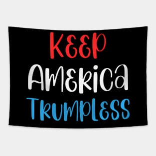 Keep America Trumpless ny -Trump Tapestry