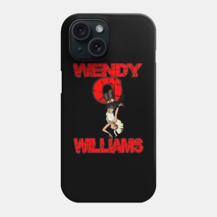 Wendy O Williams Phone Case