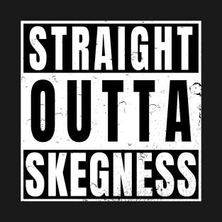 Straight Outta Skegness T-Shirt