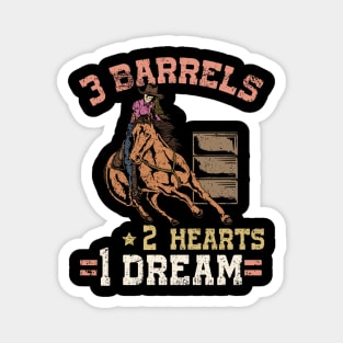 3 Barrels 2 Hearts 1 Dream I Horseback Riding Magnet