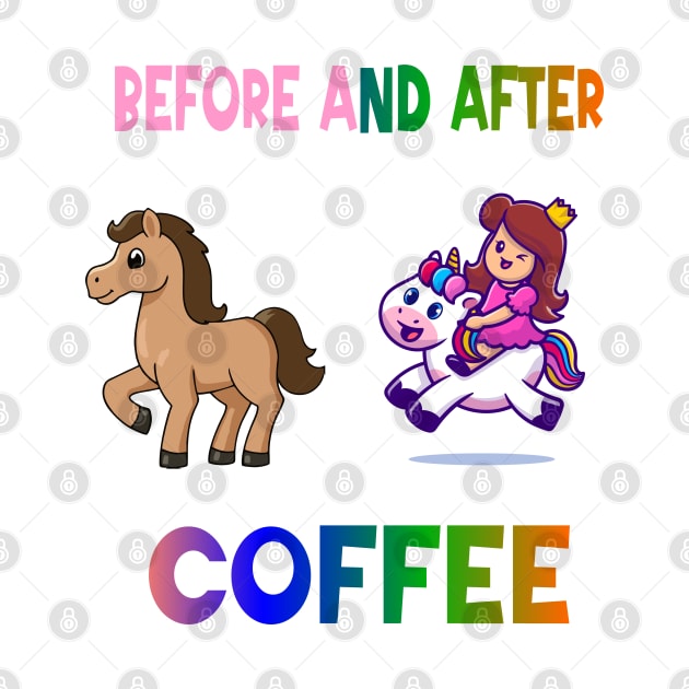 Before and after coffee Unicorn by A Zee Marketing