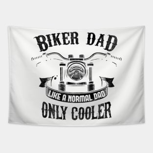 Biker Dad Like A Normal Dad Only Cooler Tapestry