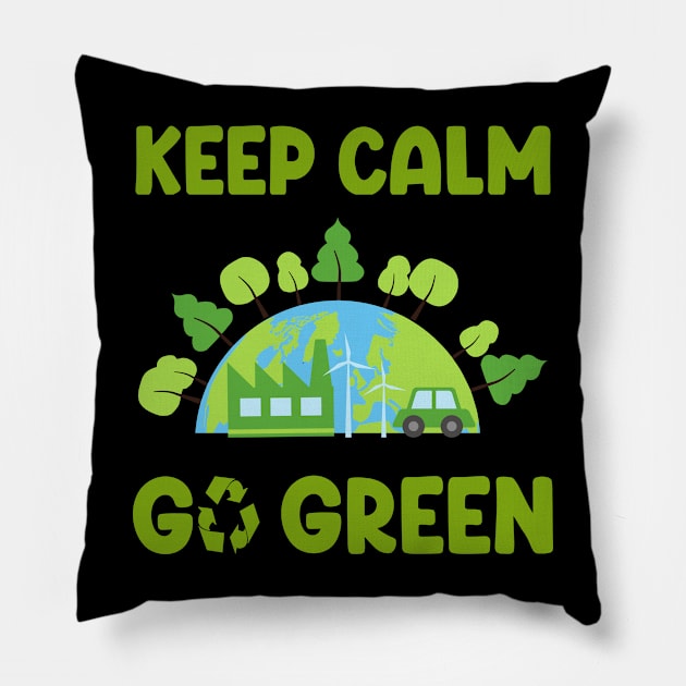 Earth Day Keep Calm Go Green Pillow by Green Gecko Creative