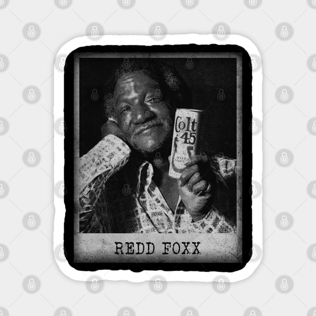 Redd Foxx  - Colt 45 Magnet by j.adevelyn