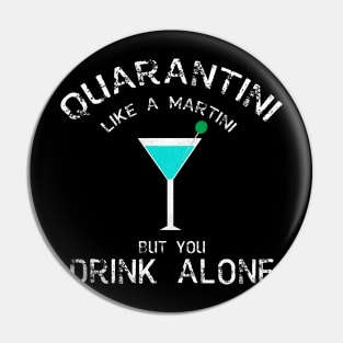 Quarantini Pin