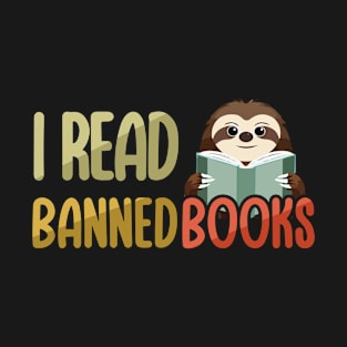 Read Banned Book Sloth Book Lover Reader Read T-Shirt