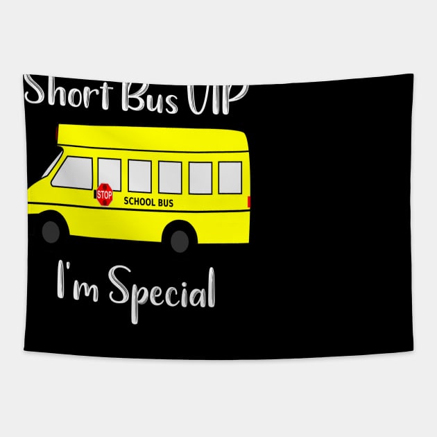 Short Bus VIP I'm Special Tapestry by DANPUBLIC