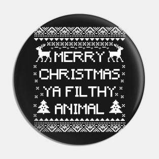 merry christmas ya filthy animal Pin