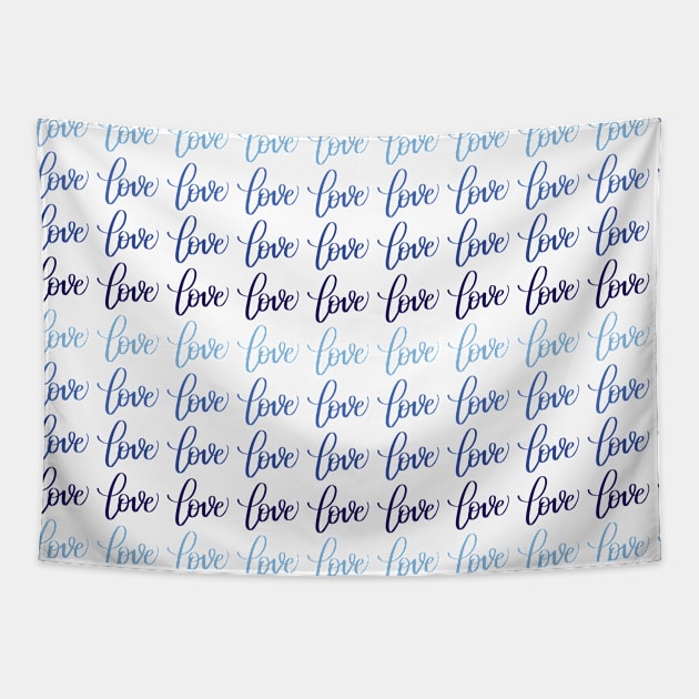 Love in Blue Gradient Pattern Modern Calligraphy Lettering Tapestry by Kelly Gigi