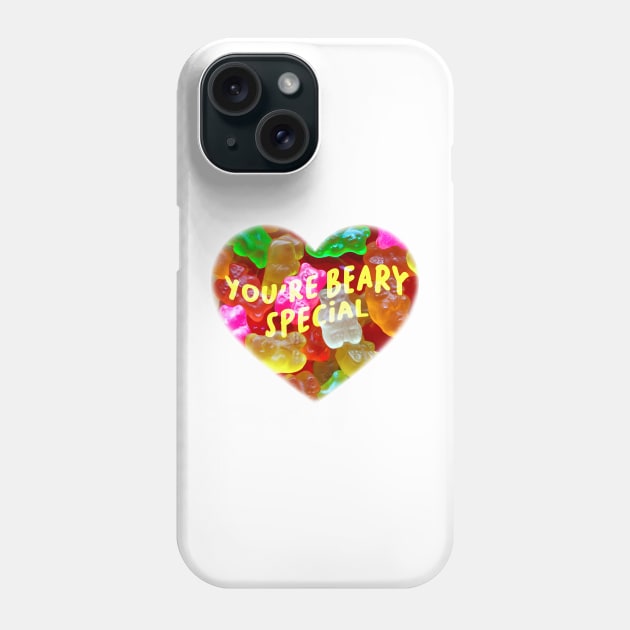 You Are Beary Special Gummy Bears Self Love Self Care Phone Case by SilverLake