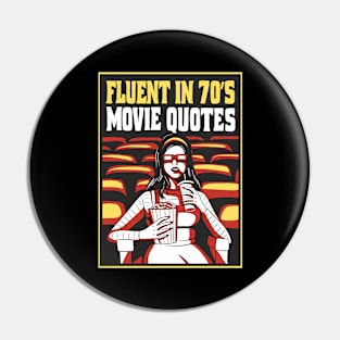 70's Cinema Quote Buff Pin