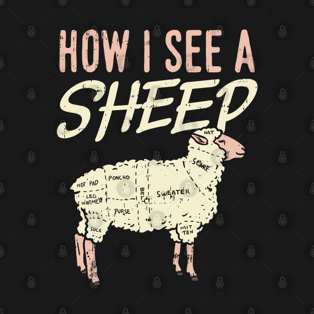 How I See A Sheep - Knitting - T-Shirt