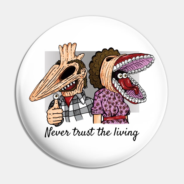 Never Trust The Living Pin by Maxville