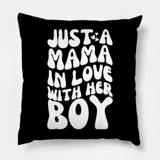 Mama's Boy Funny Mom Groovy Pillow