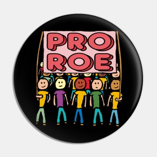 Pro Choice Roe Pin