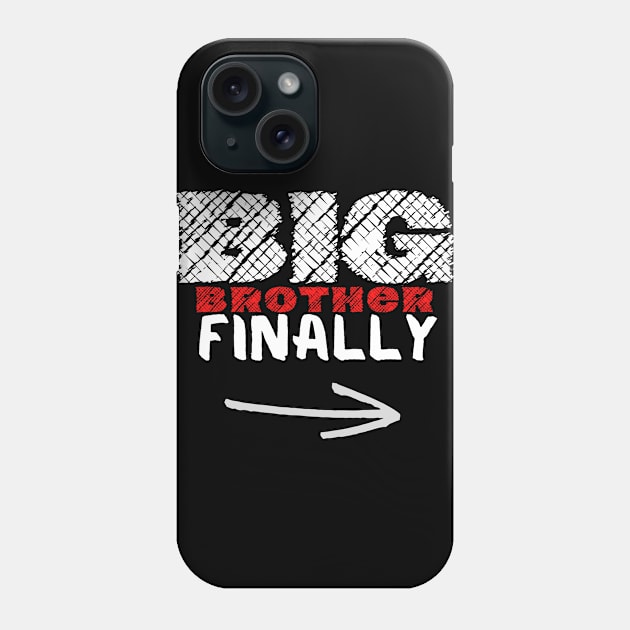 Big Brother Finally Phone Case by Tailor twist