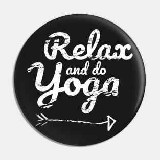 Relax and Do Yoga Pin