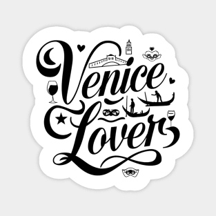 Venice lover Venice City lovers Venice people Magnet