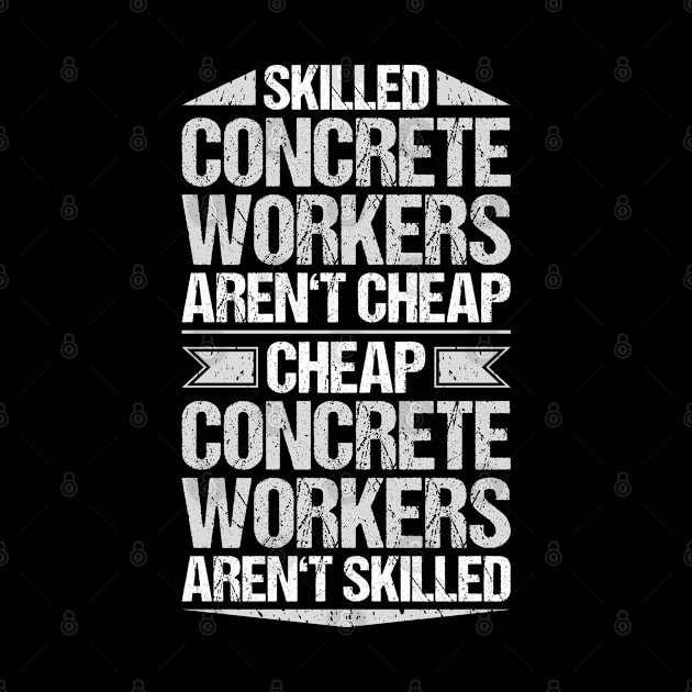 Concrete Worker Concreter Concrete Builder by Krautshirts