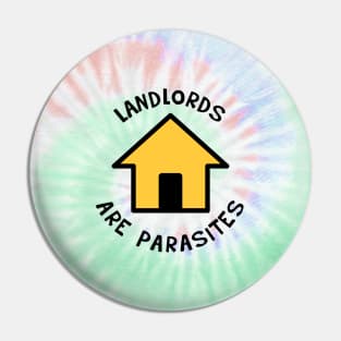 Landlords Are Parasites - Rent Tie Dye Background Pin