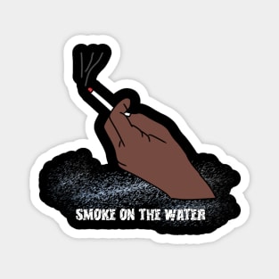 smoke in the water Magnet