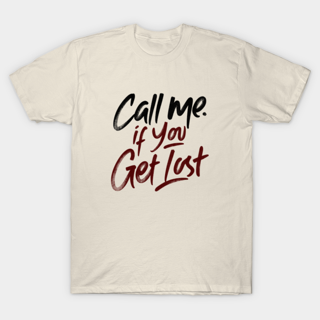 Call Me If You Get Lost Tyler Creator Call Me If You Get Lost T Shirt Teepublic Fr Call Me If You Get Lost Tyler Creator Call Me If You Get Lost T Shirt Teepublic Fr
