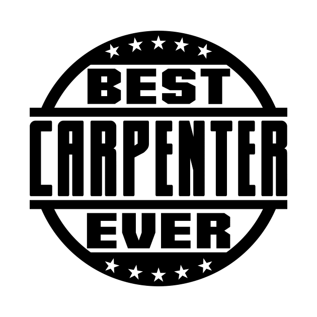 Best Carpenter Ever by colorsplash