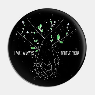 i will always believe you Pin