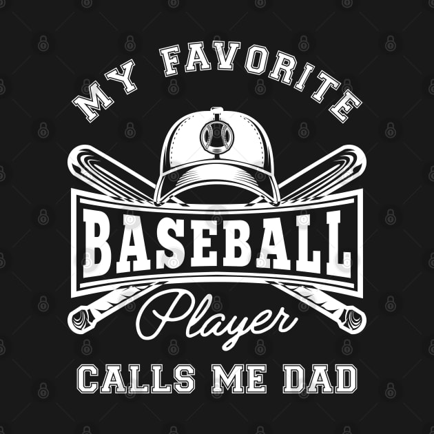 Baseball Dad - My favorite baseball player calls me dad by KC Happy Shop