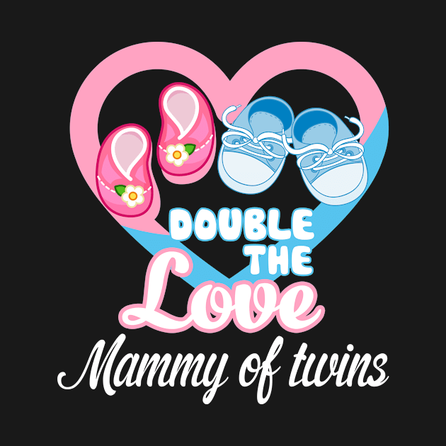 Double The Love Auntie Of Twins Shirt Twins Aunt Gifts Mammy of twins by JaroszkowskaAnnass