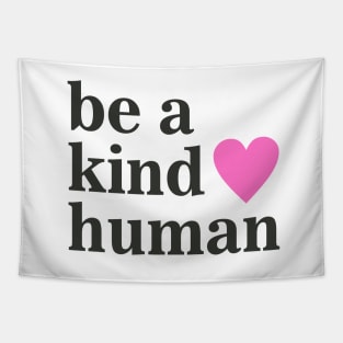 Be a Kind Human Tapestry