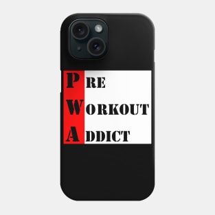Funny Workout | Pre Workout Addict Phone Case