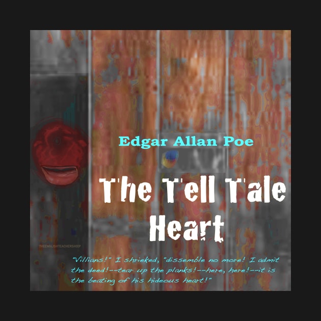 The Tell Tale Heart by KayeDreamsART