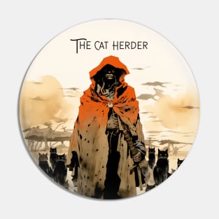 Cat Herder: The Cat Herder on a Dark Background Pin