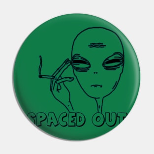 Spaced Out Alien Smoking green Pin