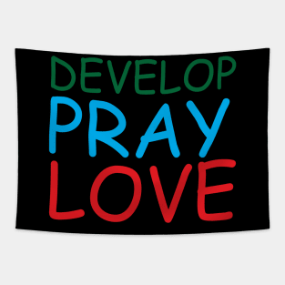 Develop Pray Love Creative Job Typography Design Tapestry
