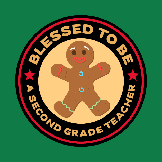 Blessed To Be A Second Grade Teacher Gingerbread Man by Mountain Morning Graphics