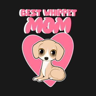 Best Whippet mom T-Shirt